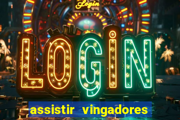 assistir vingadores ultimato filme completo dublado google drive